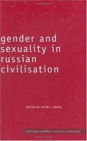 Cover of: Gender and Sexuality in Russian Civilization (Studies in Russian and European Literature) by Peter I. Barta