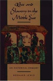 Race and Slavery in the Middle East by Bernard Lewis