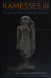 Cover of: Ramesses III: the life and times of Egypt's last hero