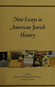 Cover of: New essays in American Jewish history: commemorating the sixtieth anniversary of the founding of the American Jewish Archives