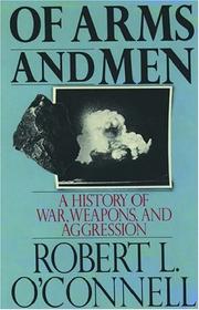 Cover of: Of Arms and Men by Robert L. O'Connell