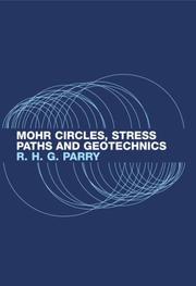 Cover of: Mohr circles, stress paths, and geotechnics by R. H. G. Parry