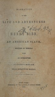 Cover of: Narrative of the life and adventures of Henry Bibb, an American slave by Henry Bibb