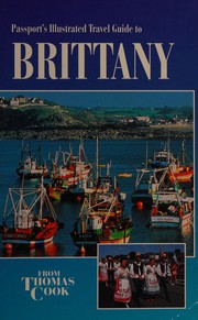 Cover of: Passport's illustrated travel guide to Britany