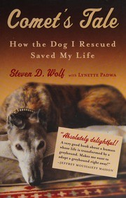 Cover of: Comet's Tale: How the Dog I Rescued Saved My Life