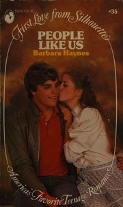 Cover of: People Like Us: First Love from Silhouette Number Thirty-Five