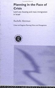 Cover of: Planning in the Face of Crisis: Land and Housing Policies in Israel (Cities and Regions: Planning, Policy and Management,)