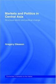 Markets and politics in Central Asia by Gregory Gleason