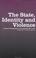 Cover of: The state, identity and violence