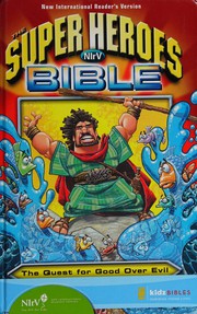 Cover of: The super heroes NIrV Bible: New International Reader's Version