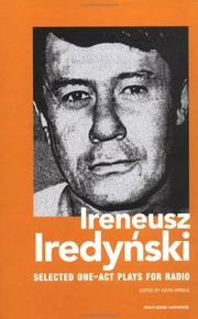 Cover of: Ireneusz Iredynski: Selected One-Act Plays for Radio (Polish and East European Theatre Archive, 9)