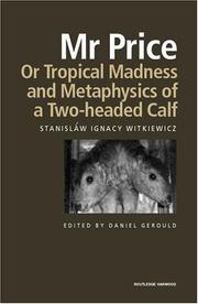 Cover of: Mr Price, or Tropical Madness and Metaphysics of a Two- Headed Calf (Routledge Harwood Polish and Eastern European Theatre Archive, 12) by Stanisław Ignacy Witkiewicz