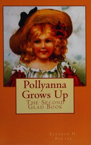 Cover of: Pollyanna grows up by Eleanor Hodgman Porter