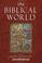 Cover of: The Biblical World