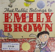 Cover of: That rabbit belongs to Emily Brown by Cressida Cowell