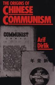 Cover of: The origins of Chinese Communism by Arif Dirlik