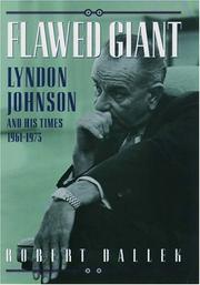 Cover of: Flawed giant: Lyndon Johnson and his times, 1961-1973