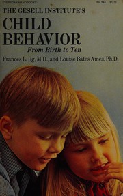 Cover of: Child behavior by Frances L. Ilg