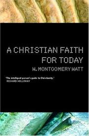 Cover of: A Christian Faith for Today by Prof W Mon Watt