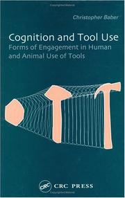 Cover of: Cognition and Tool Use: Forms of Engagement in Human and Animal Use of Tools