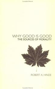 Cover of: Why Good is Good: The Sources of Morality