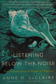Cover of: Listening below the noise by Anne D. LeClaire