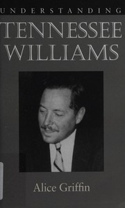 Cover of: Understanding Tennessee Williams