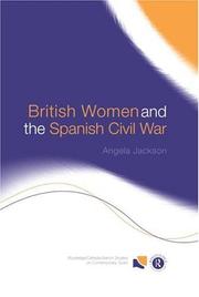 Cover of: British women and the Spanish Civil War by Jackson, Angela