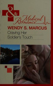 Craving Her Soldier's Touch by Wendy S. Marcus