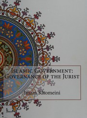 Cover of: Islamic government: governance of the jurist