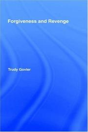 Cover of: Forgiveness and revenge by Trudy Govier
