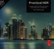 Cover of: Practical HDR: A Complete Guide to Creating High Dynamic Range Images with Your Digital SLR
