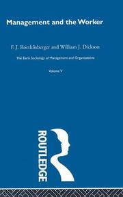 Cover of: Management and the Worker: Early Sociology of Management and Organizations