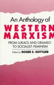 Cover of: An Anthology of Western Marxism: From Lukacs and Gramsci to Socialist-Feminism