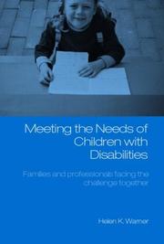 Cover of: Meeting the needs of children with disabilities: families and professionals facing the challenge together