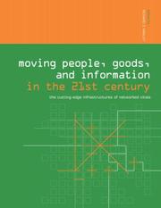 Cover of: Moving people, goods, and information: the cutting-edge infrastructures of networked cities