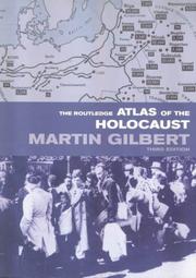 Cover of: The Routledge Atlas of the Holocaust (Roultedge Historical Atlases) by Martin Gilbert