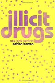Illicit drugs by Adrian Barton