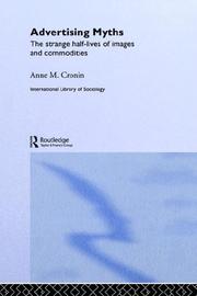 Cover of: Advertising Myths: The Strange Half-Lives of Images and Commodities (International Library of Sociology)