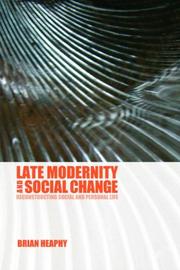 Cover of: Late Modernity and Social Change by Brian Heaphy, Brian Heaphy, Jane Franklin, Brian Heaphy, Brian Heaphy, Jane Franklin