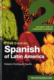 Cover of: Colloquial Spanish of Latin America 2 | Rodriquez-Saona