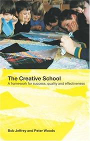Cover of: The Creative School: A Framework for Creativity, Quality and Effectiveness