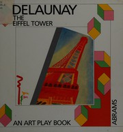 Cover of: The Eiffel Tower, Robert Delaunay by Milos Cvach