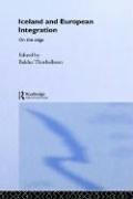 Cover of: Iceland and European integration by edited by Baldur Thorhallsson.