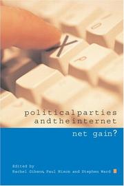 Cover of: Political Parties and the Internet: Net Gain?