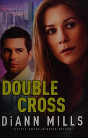 Cover of: Double Cross by DiAnn Mills