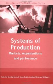 Cover of: Systems of Production: Markets, Organisations and Performance (Contemporary Political Economy)