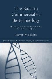 The race to commercialize biotechnology by Steven W. Collins