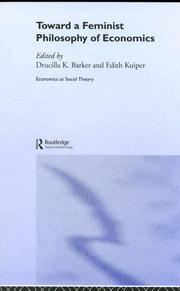 Toward a feminist philosophy of economics by Drucilla K. Barker