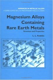 Cover of: Magnesium alloys containing rare earth metals: structure and properties